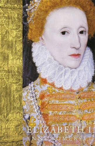 Elizabeth I (Women in History) by Anne Somerset [Paperback]