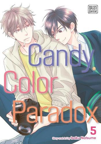 Candy Color Paradox, Vol. 5 (Candy Color Paradox) by Natsume, Isaku [Paperback]
