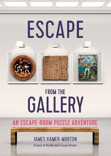 James Hamer-Morton Escape from the Gallery (Tascabile)