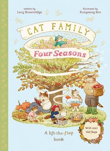 Cat Family Four Seasons: A Lift-the-Flap Book (with over 140 flaps) (Cat