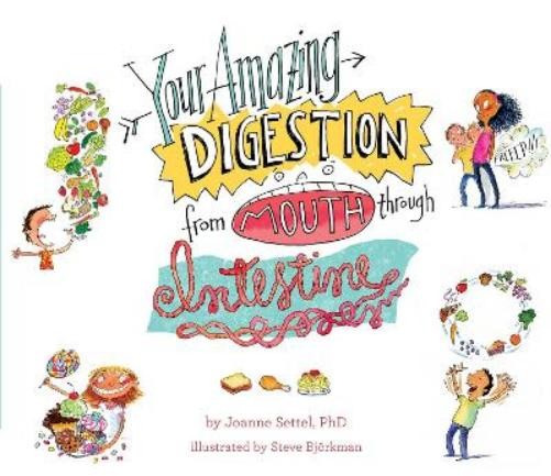 Joanne Settel Your Amazing Digestion from Mouth through Intes (Copertina rigida)