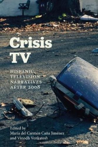 Maria del Carmen Cana Jimenez Crisis TV (Tascabile)