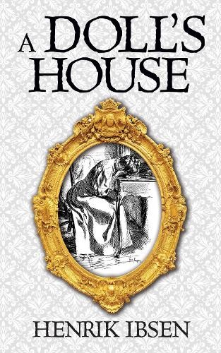 Henrik Ibsen A Doll's House (Tascabile)