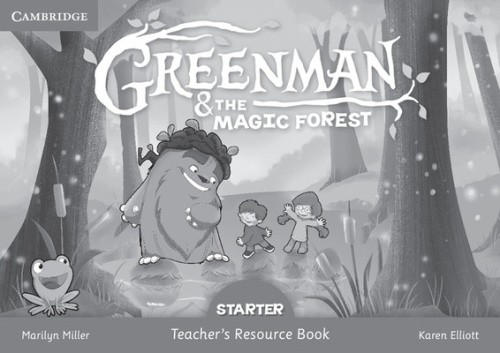 Greenman and the Magic Forest Starter Teacher's Resource Book by Miller, Marilyn