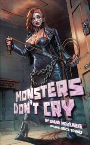 Shane McKenzie Monsters Don't Cry (Tascabile)