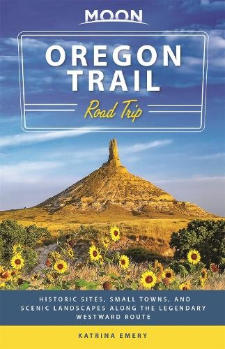 Katrina Emery Moon Oregon Trail Road Trip (First Edition) (Tascabile)