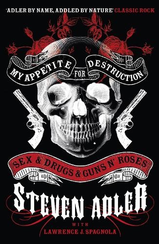 Steven Adler My Appetite for Destruction (Tascabile)