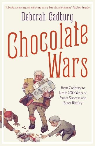 Deborah Cadbury Chocolate Wars (Tascabile)