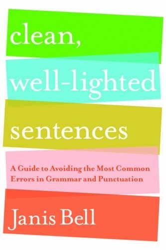Janis Bell Clean, Well-Lighted Sentences (Tascabile)