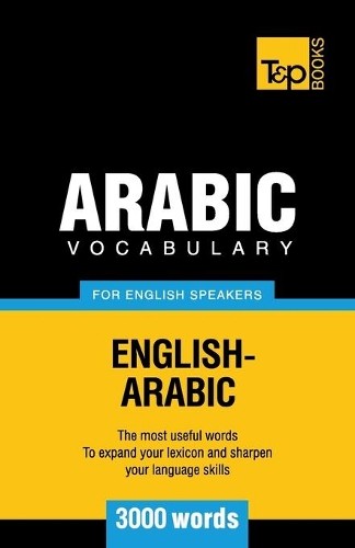 Andrey Taranov Arabic vocabulary for English speakers - 3000 words (Tascabile)