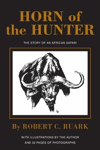 Robert Ruark Horn of the Hunter (Tascabile)