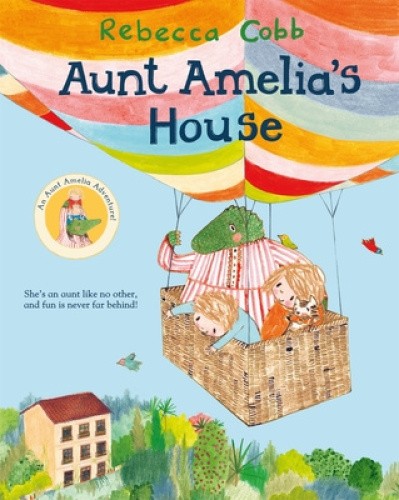 Aunt Amelia's House by Cobb, Rebecca [Paperback]