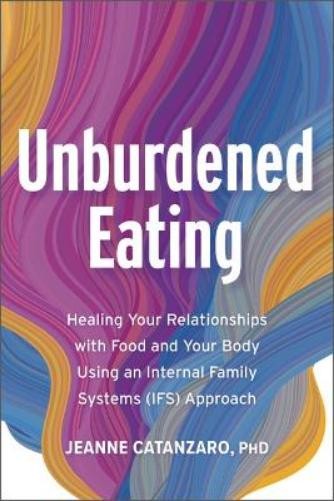 Jeanne Catanzaro Phd Unburdened Eating (Tascabile)