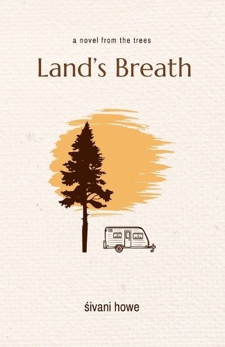 Sivani Howe Śivani Howe Land's Breath (Tascabile)
