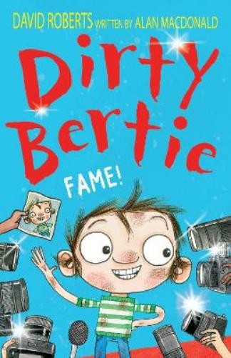 Alan MacDonald Fame! (Tascabile) Dirty Bertie