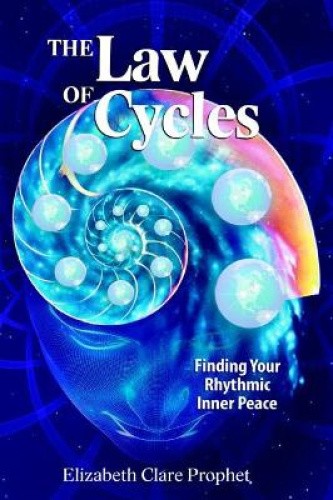 The Law of Cycles: Finding Your Rhythmic Inner Peace (Law of Cycles The)