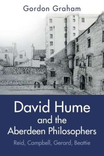 David Hume and the Aberdeen Philosophers: Reid, Campbell, Gerard, Beattie