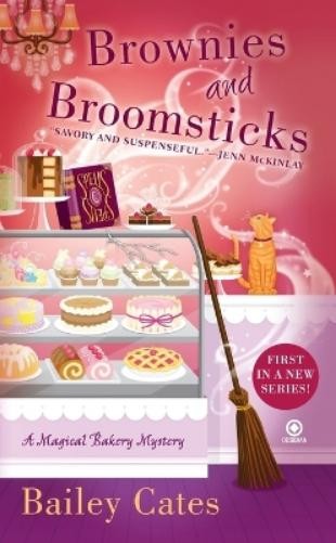 Bailey Cates Brownies and Broomsticks (Tascabile) Magical Bakery Mystery
