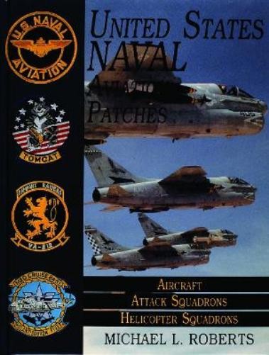 Michael L. Roberts United States Navy Patches Series (Copertina rigida)