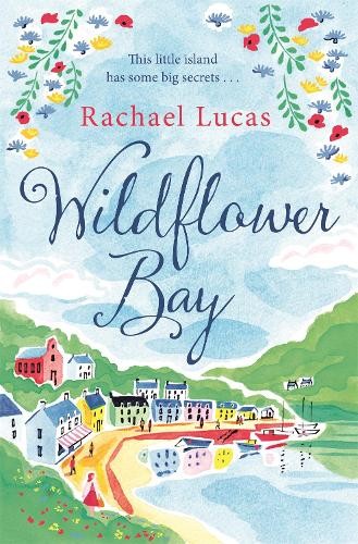 Rachael Lucas Wildflower Bay (Tascabile)