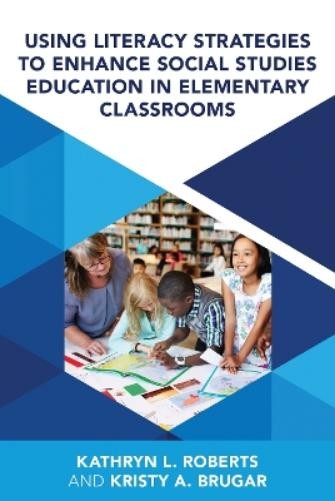 Kathryn L. Robe Using Literacy Strategies to Enhance Social Studies  (Tascabile)