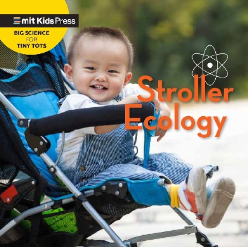 Jill Esbaum Stroller Ecology (Libro di cartone) MIT Kids Press