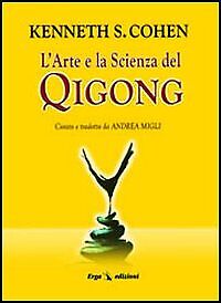 L'arte e la scienza del Qigong - [ERGA]