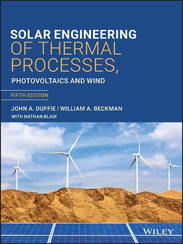 John A. Duffie William Solar Engineering of Thermal Processes (Copertina rigida)