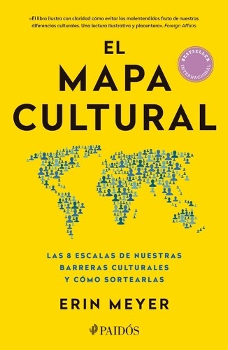 El Mapa Cultural: Las 8 Escalas de Nuestras Barreras Culturales Y C�mo