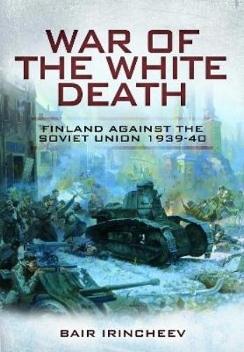 Bair Irincheev War of the White Death (Tascabile)