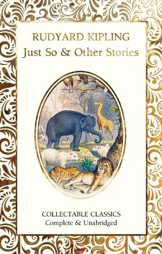 Rudyard Kipling Just So & Other Stories (Copertina rigida)