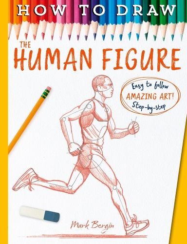 Mark Bergin How To Draw The Human Figure (Tascabile)