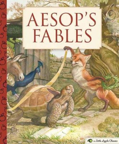 Aesop's Fables: A Little Apple Classic (Illustrated Classic Fables For Kids