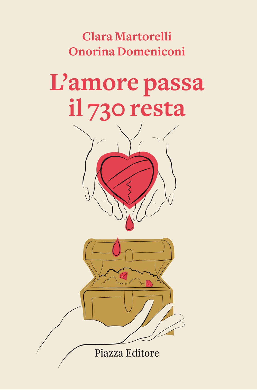 L'amore passa il 730 resta - Martorelli Clara, Domeniconi Onorina