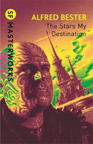 Alfred Bester The Stars My Destination (Tascabile) S.F. Masterworks