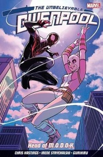 The Unbelievable Gwenpool Vol. 2,: Head Of M.o.d.o.k. by Chris Hastings