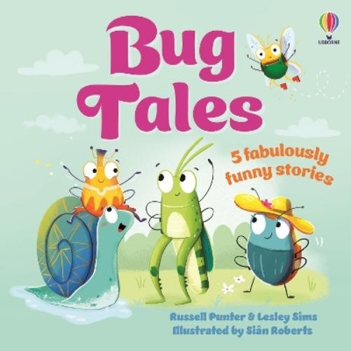 Russell Punter Lesley Sims Bug Tales (Tascabile) Bug Tales