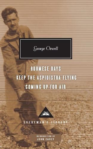 Burmese Days, Keep the Aspidistra Flying, Coming Up for Air by George Orwell