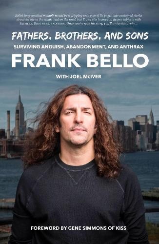 Frank Bello Fathers, Brothers, and Sons: Surviving Anguish, A (Copertina rigida)