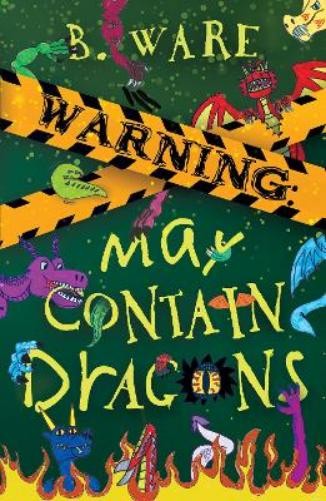 B. Ware WARNING: May Contain Dragons (Tascabile) Words of WARNING