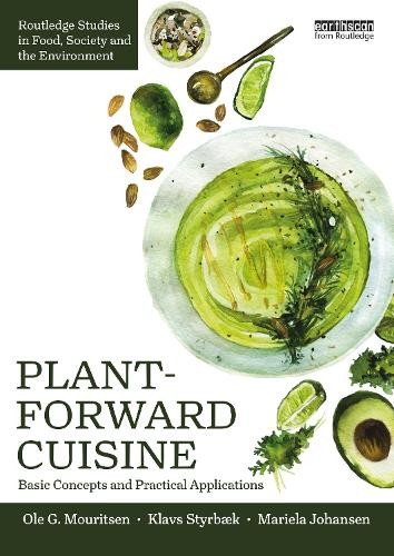 Ole G. Mouritsen Klavs Styrbæk Mariela Johanse Plant-Forward Cuisin (Tascabile)