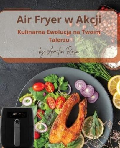 Amelia Rosa Air Fryer w Akcji (Tascabile)