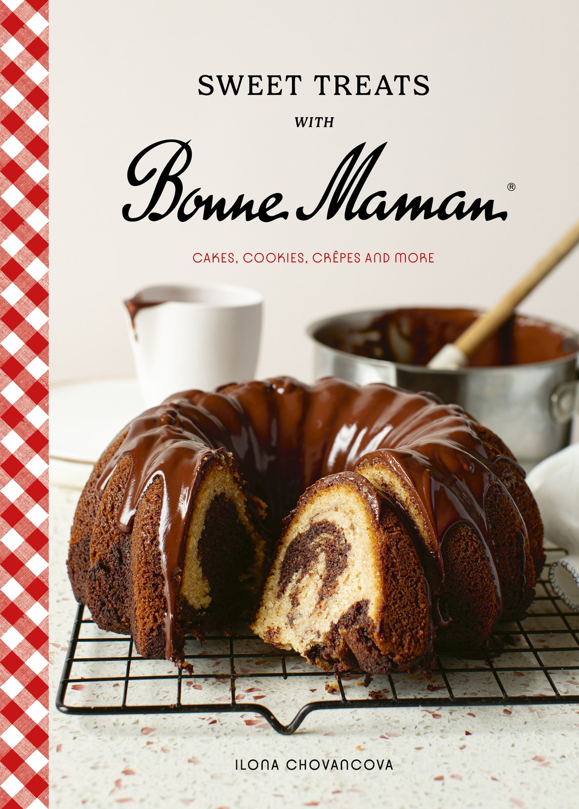 Ilona Chovancova Sweet Treats with Bonne Maman (Copertina rigida)