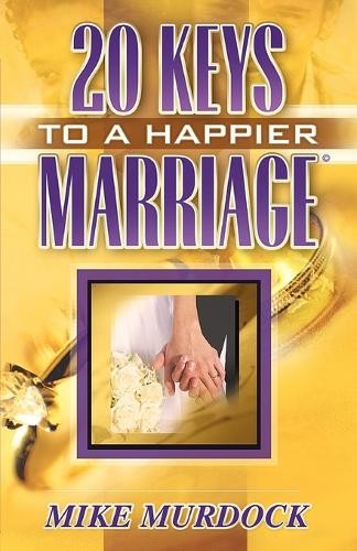 Mike Murdock Twenty Keys To A Happier Marriage (Tascabile)
