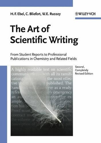 Hans F. Ebel Claus Bliefert William E. Ru The Art of Scientific Wri (Tascabile)