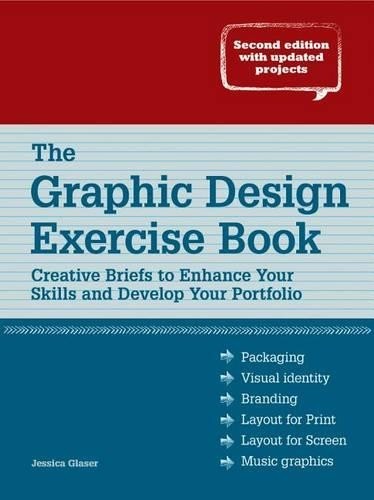 Jessica Glaser The Graphic Design Exercise Book (Tascabile)