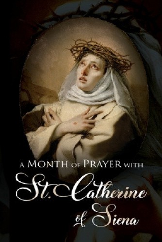 A Month of Prayer with St. Catherine of Siena by North, Wyatt [Paperback]