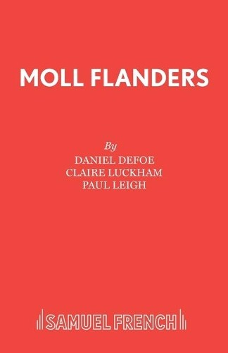 Daniel Defoe Claire Luckham Paul Leigh Moll Flanders (Tascabile)