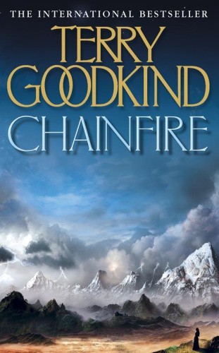 Chainfire by Goodkind, Terry [Paperback]