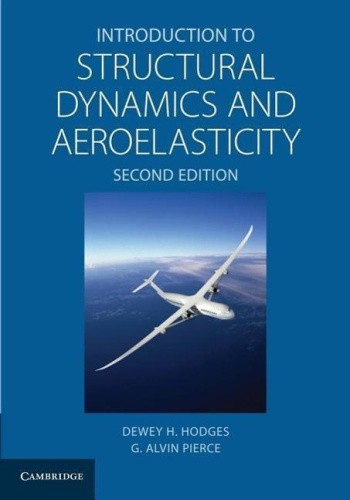 Introduction to Structural Dynamics and Aeroelasticity (Cambridge Aerospace